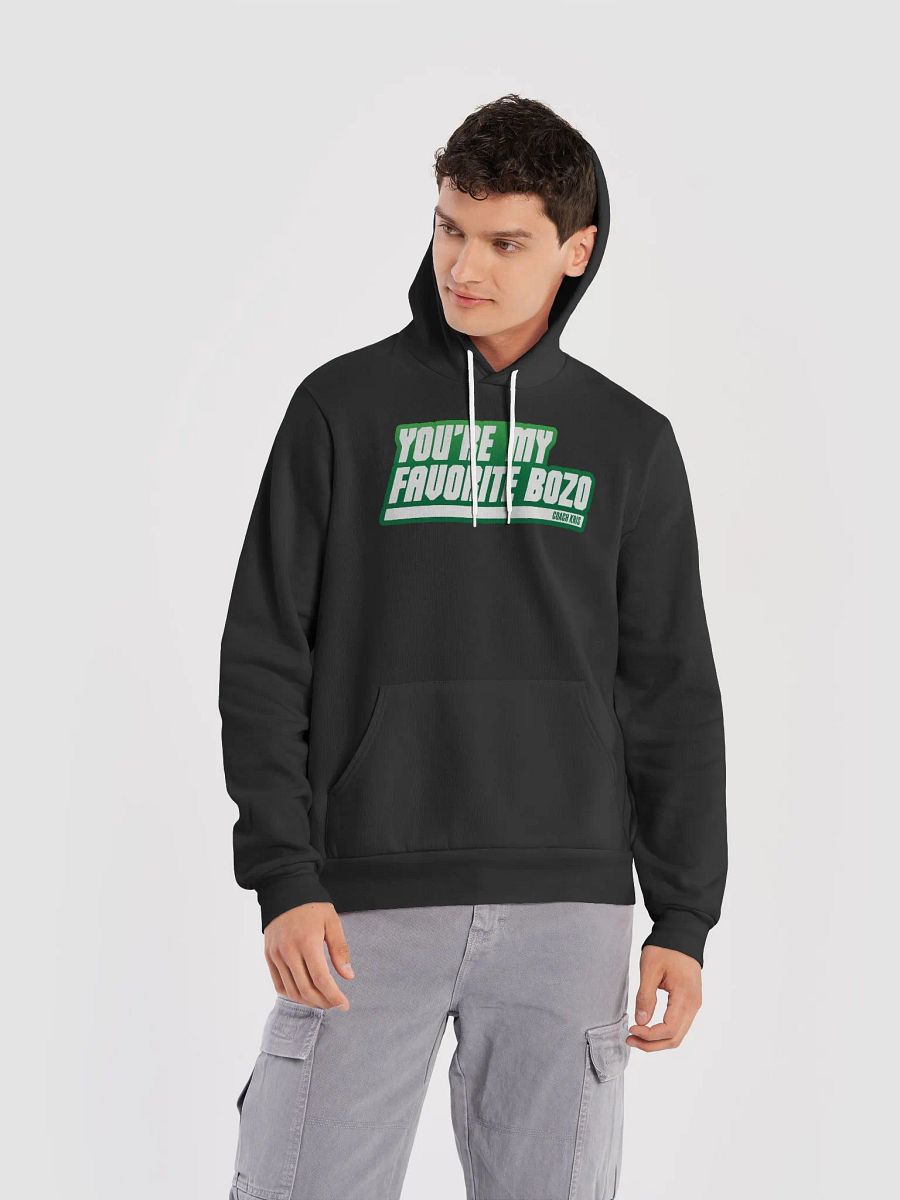You're my favorite BOZO Green Hoodie product image (11)