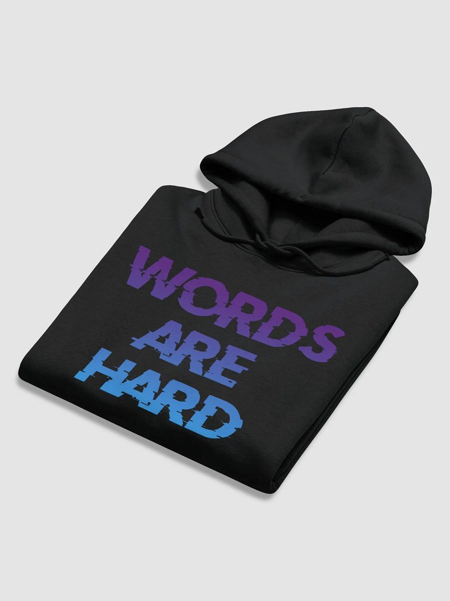Word Are Hard Hoodie product image (17)