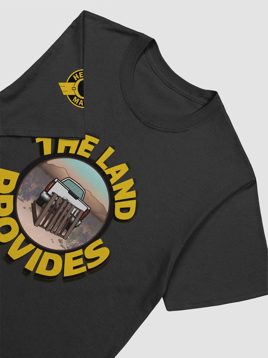 The Land Provides a Truck T-shirt product image (3)