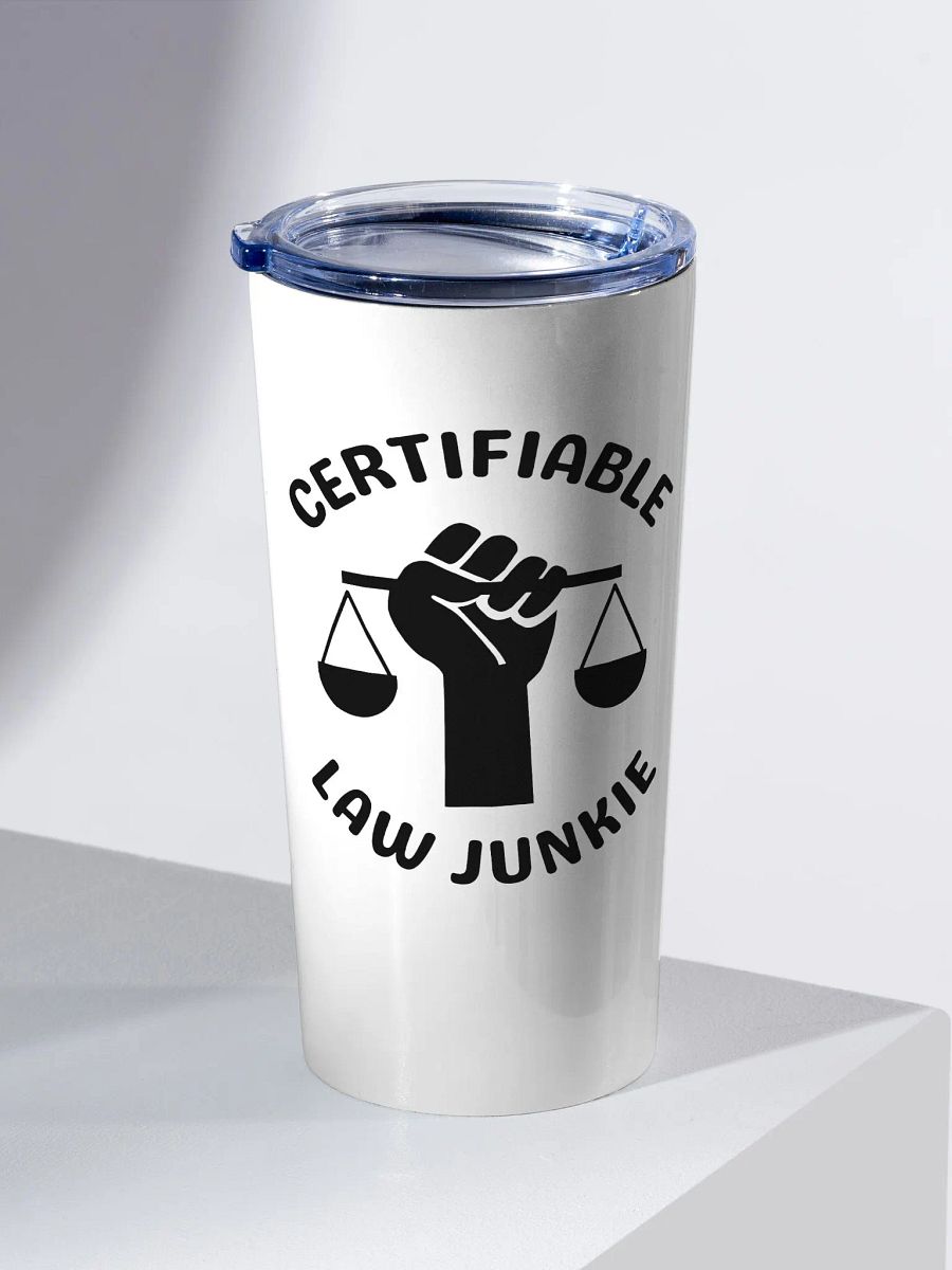 Certifiable Law Junkie 20 oz Stainless Steel Tumbler product image (1)