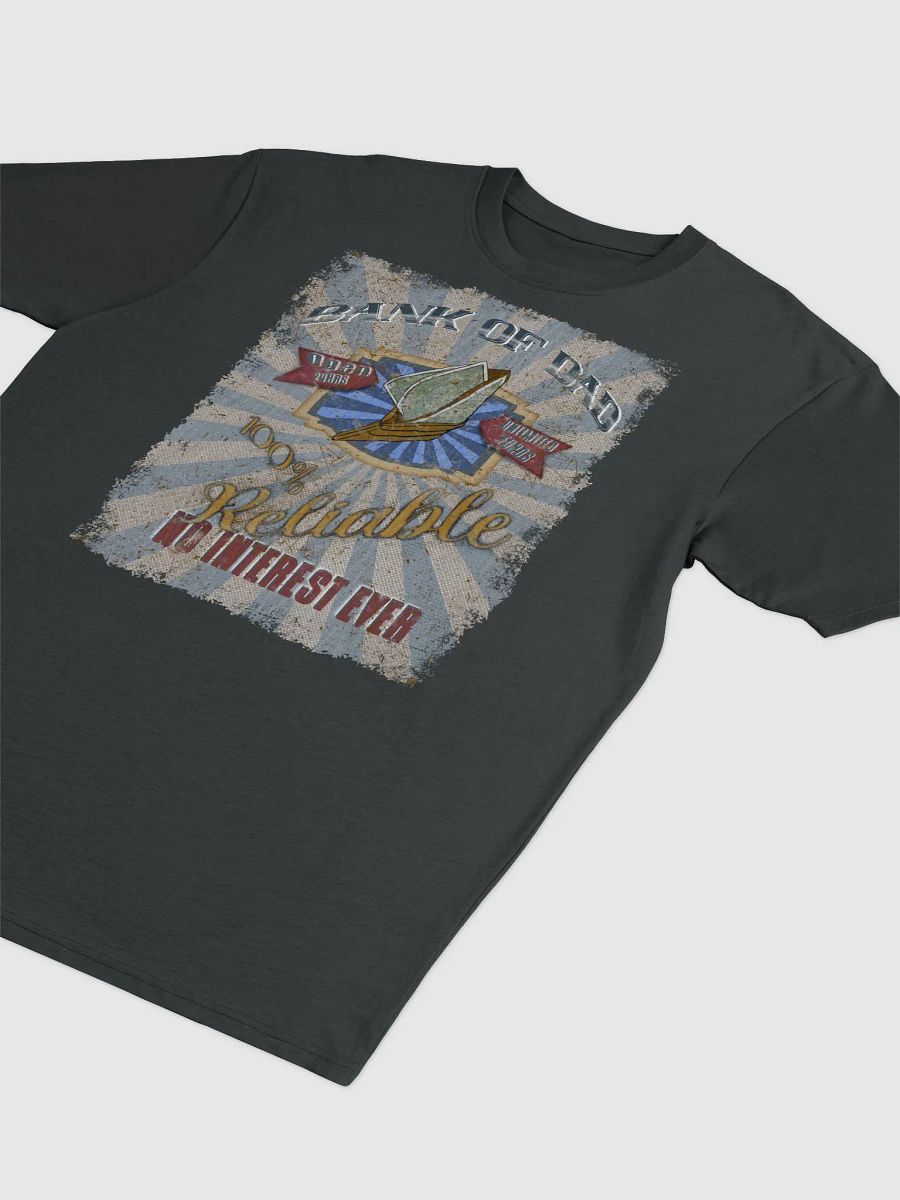 Bank of Dad T-Shirt product image (3)