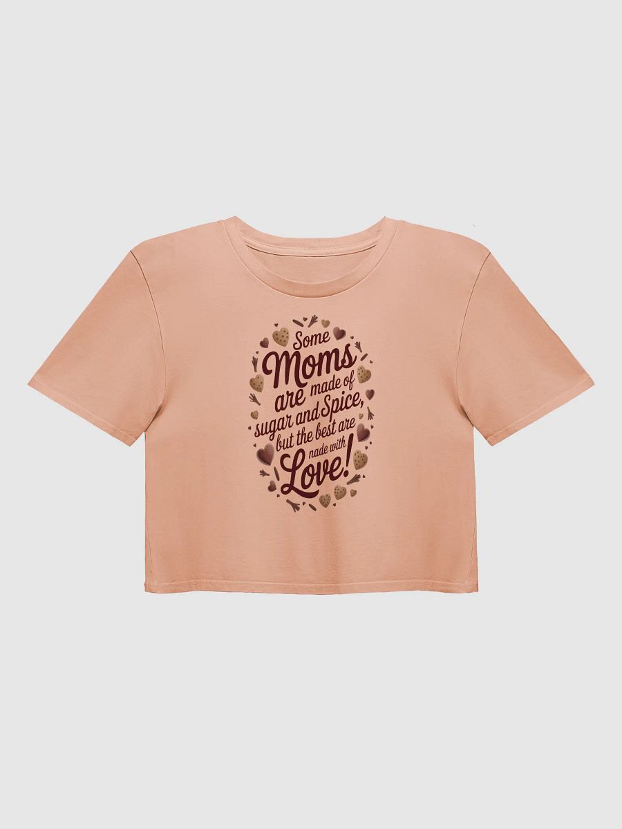 Some Moms Are Made with Love Crop Top product image (3)