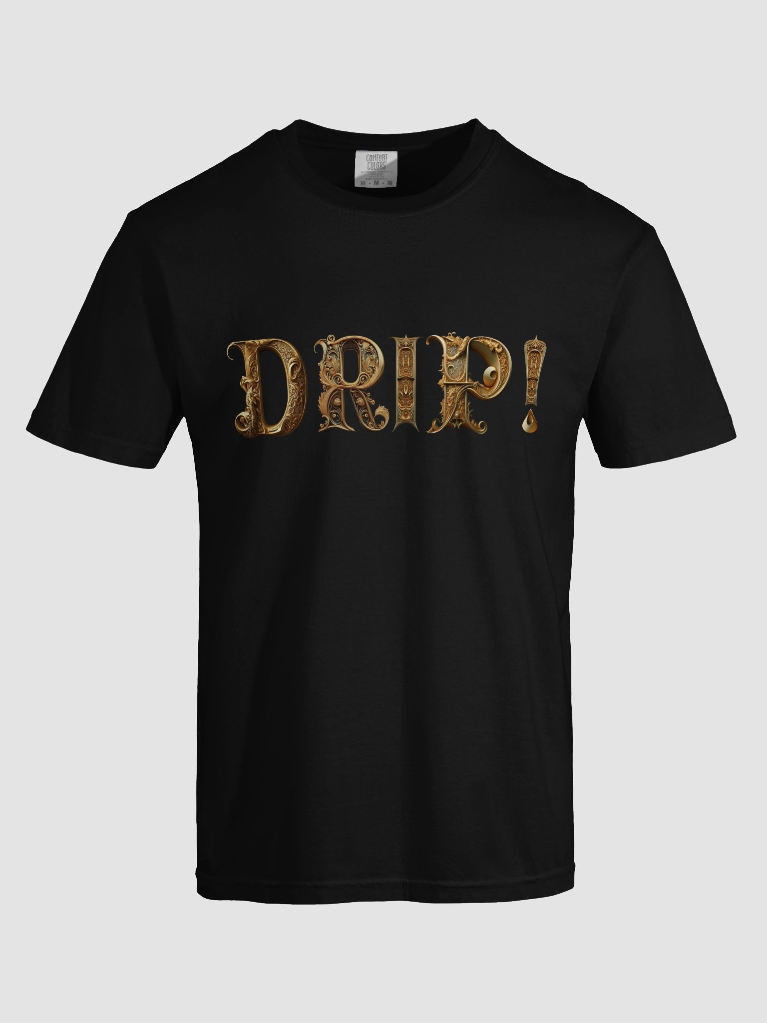 DRIP! - The Best T-shirt EVER! With a larger logo! product image (5)