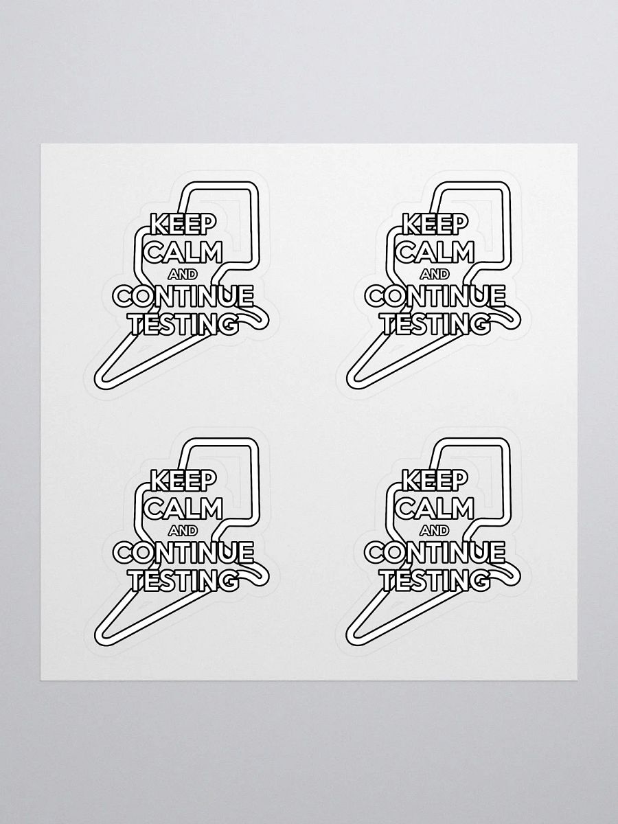 Keep Calm & Continue Testing Stickers product image (2)