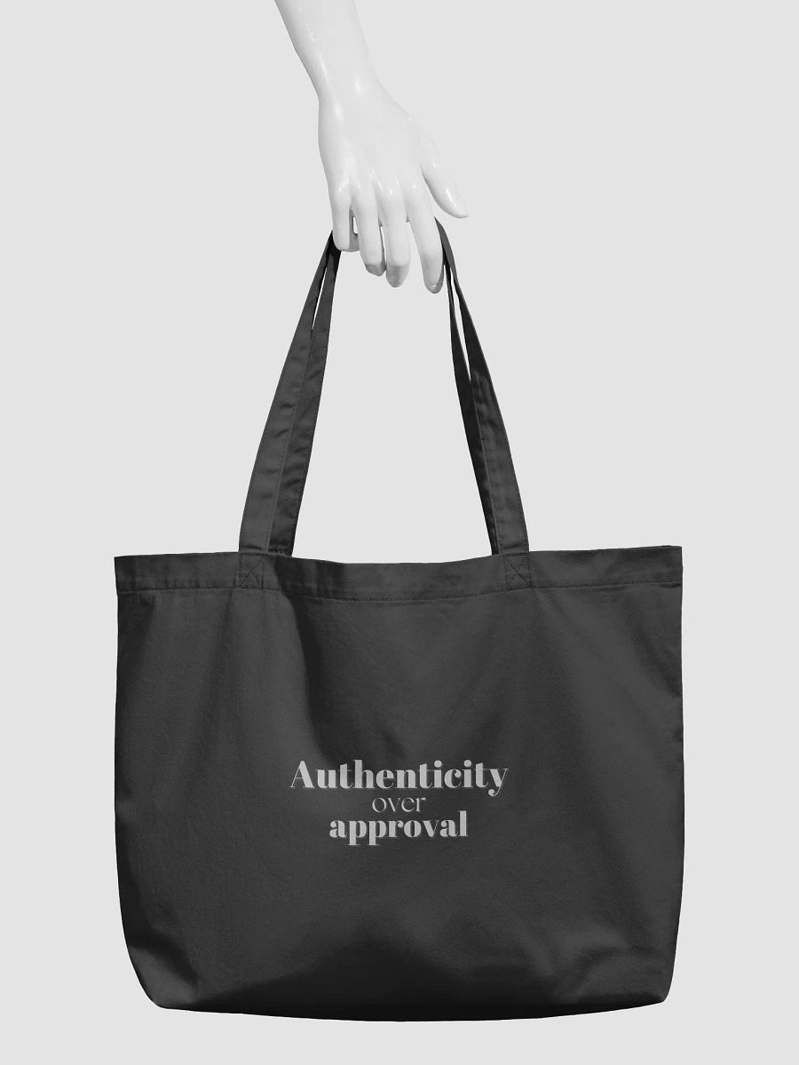 Authenticity over approval - Statement Organic Tote product image (3)
