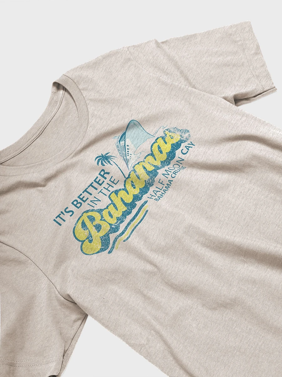 Half Moon Cay Bahamas Shirt : It's Better In The Bahamas Cruise product image (1)