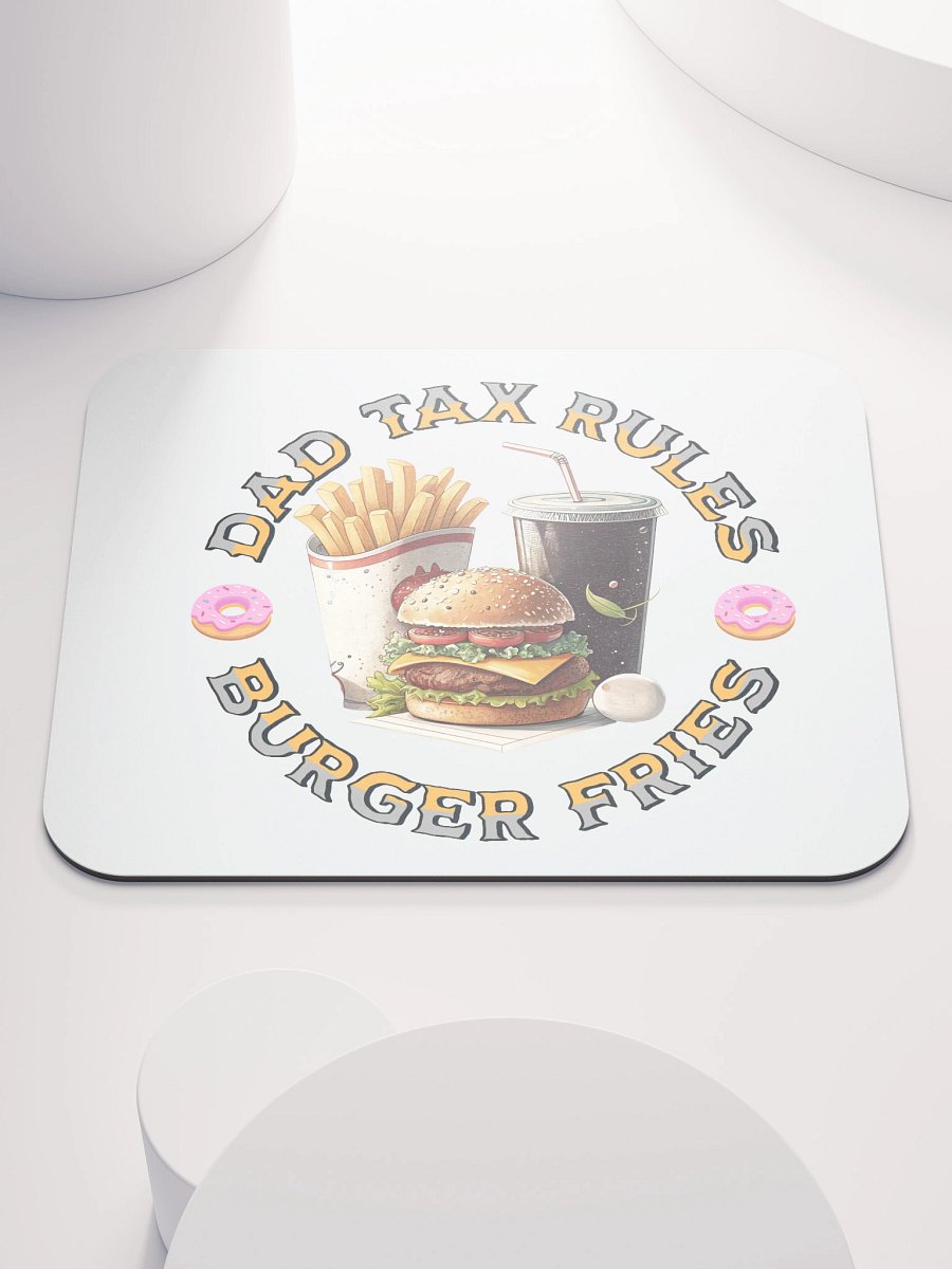 Dad Tax Rules Burger Fries Mouse Pad product image (2)