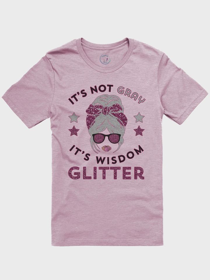 It's Not Gray It's Wisdom Glitter Funny Women's Light T-shirt product image (2)