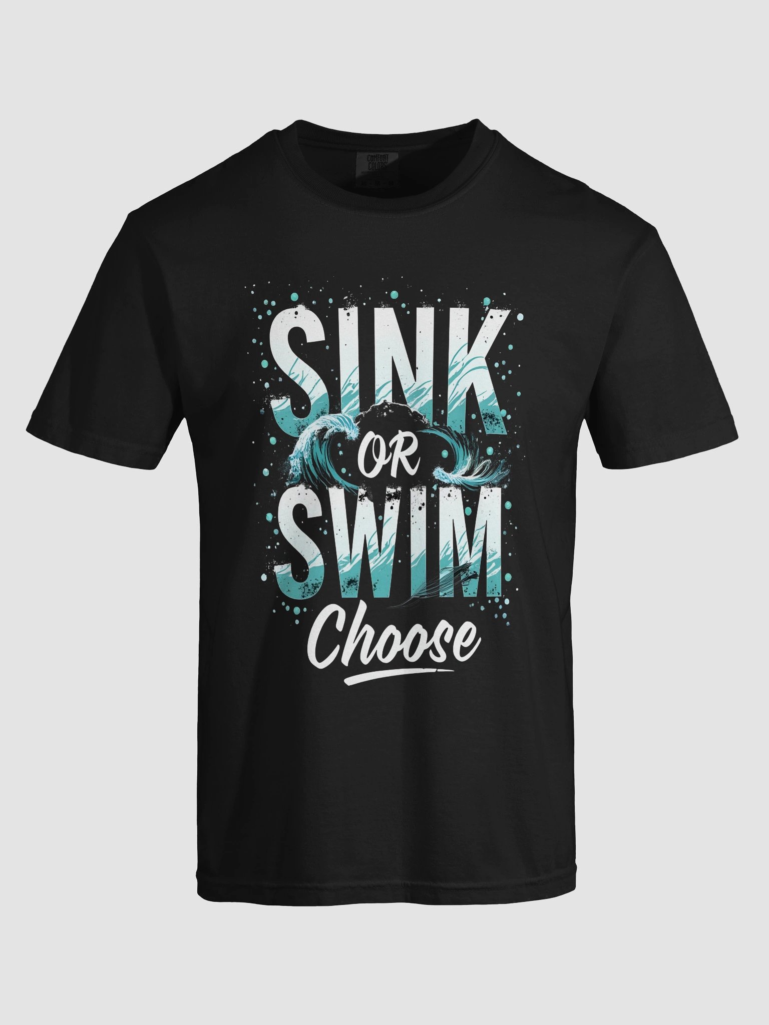 Sink or Swim, Choose — The Tom Cruise Inspired T-Shirt That Will Empower You to Take Control of Your Life product image (95)