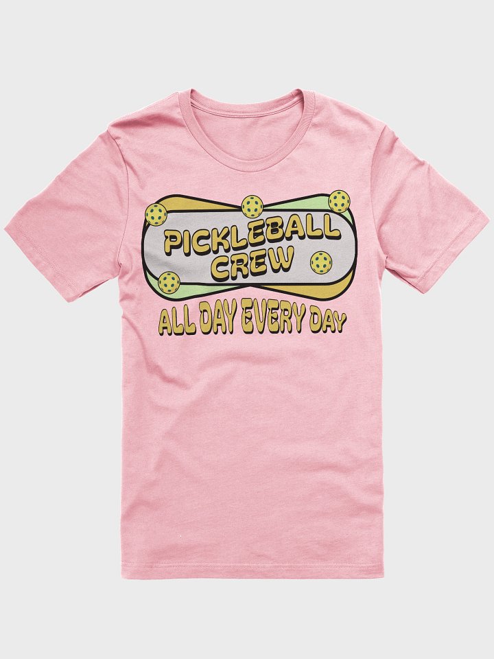 Pickleball Crew All Day Every Day Playful T-Shirt product image (25)