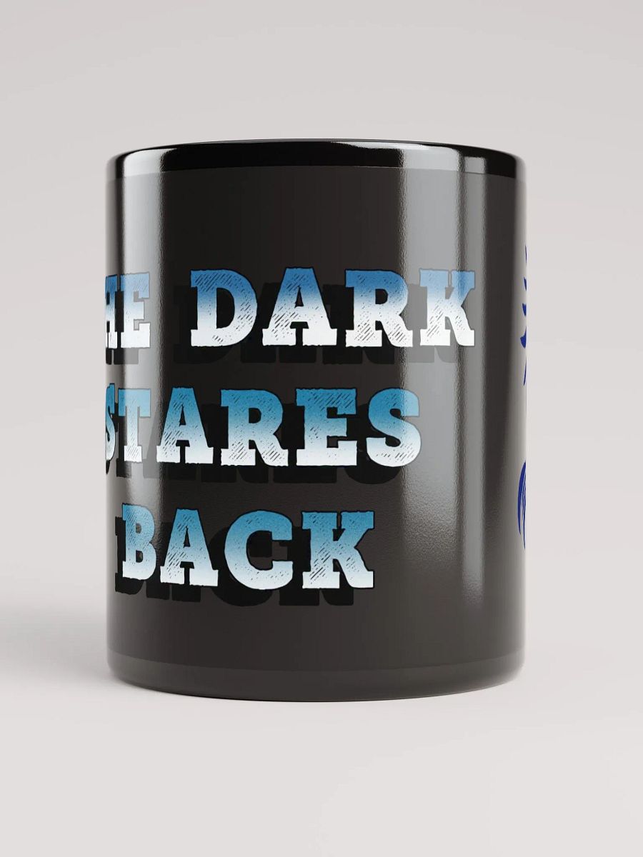 The Dark Stares Back Coffee Mug product image (9)
