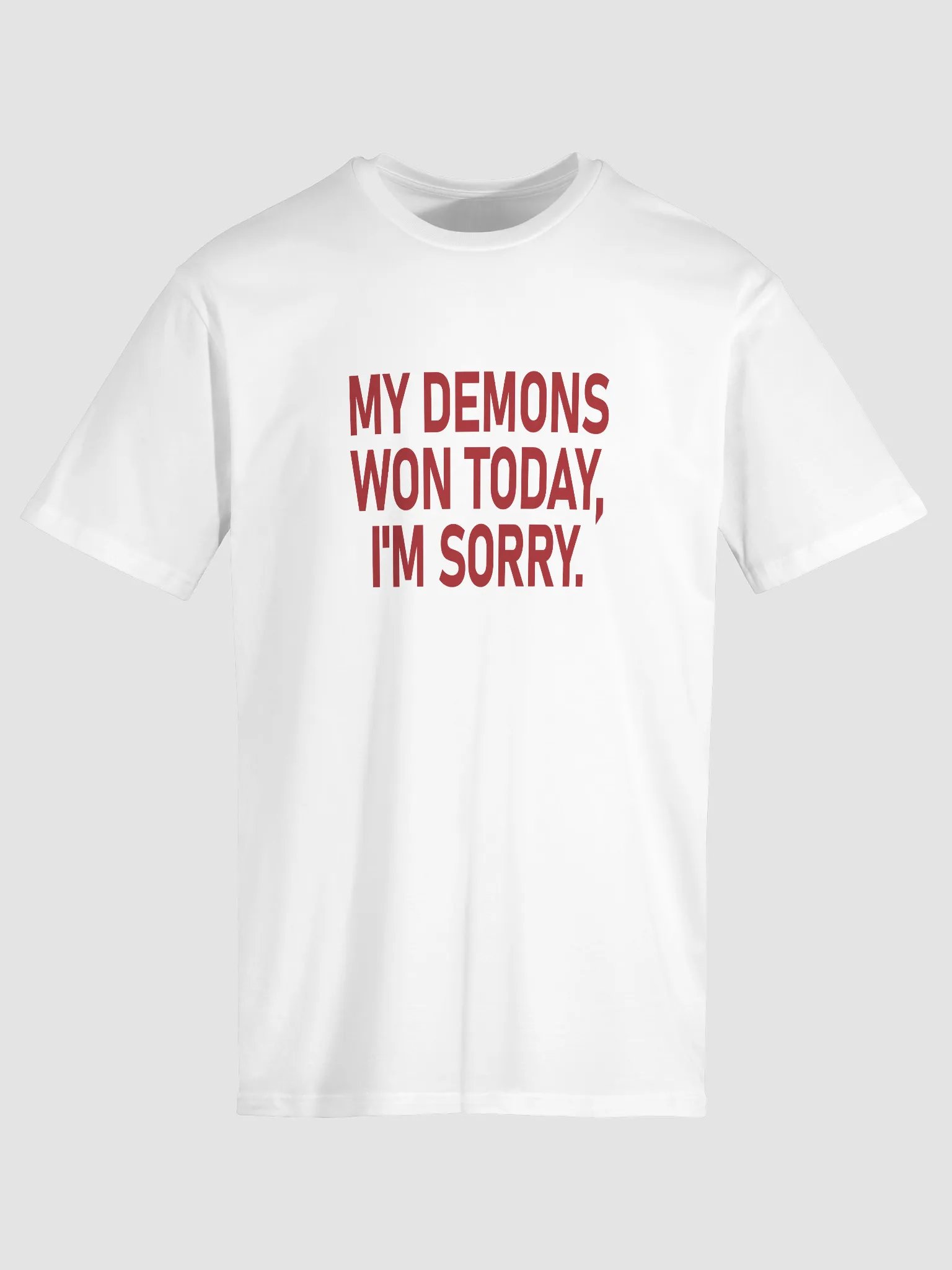 My Demons Won Today I'm Sorry product image (1)