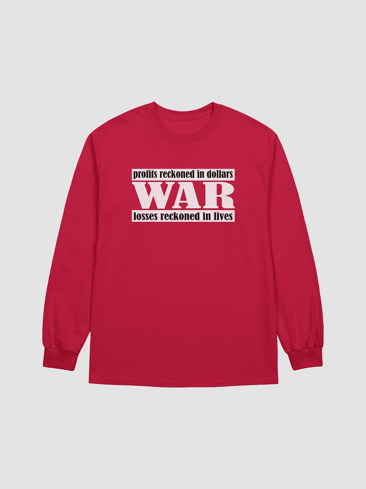 The Cost Of War - Gildan Ultra Cotton Long Sleeve T-Shirt product image (1)
