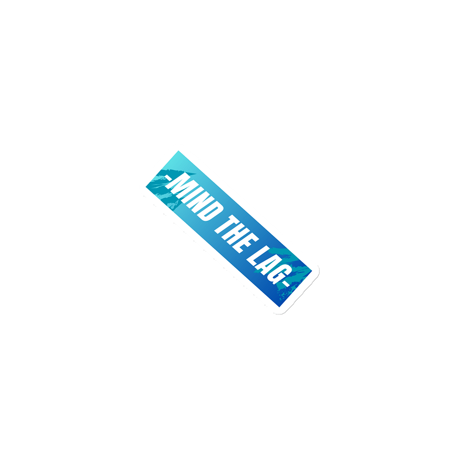 Mind the Lag bumper sticker product image (1)
