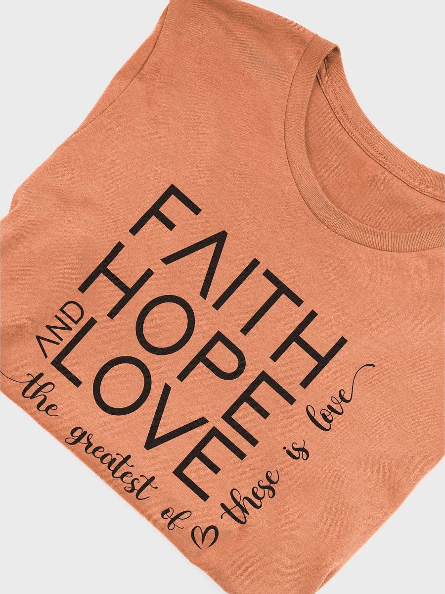 Faith Hope & Love T-Shirt product image (4)