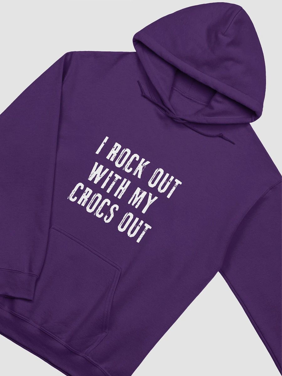 "I ROCK OUT WITH MY CROCS OUT" Hoodie product image (34)
