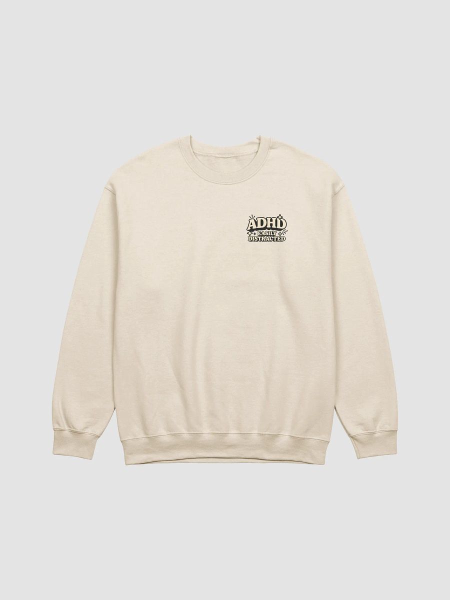 ADHD Easily Distracted Sweatshirt product image (9)