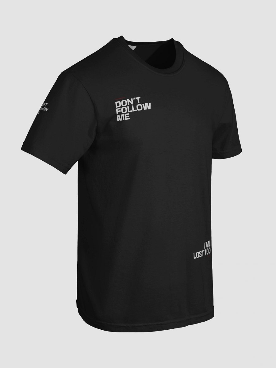 Don’t Follow Me T-Shirt product image (31)