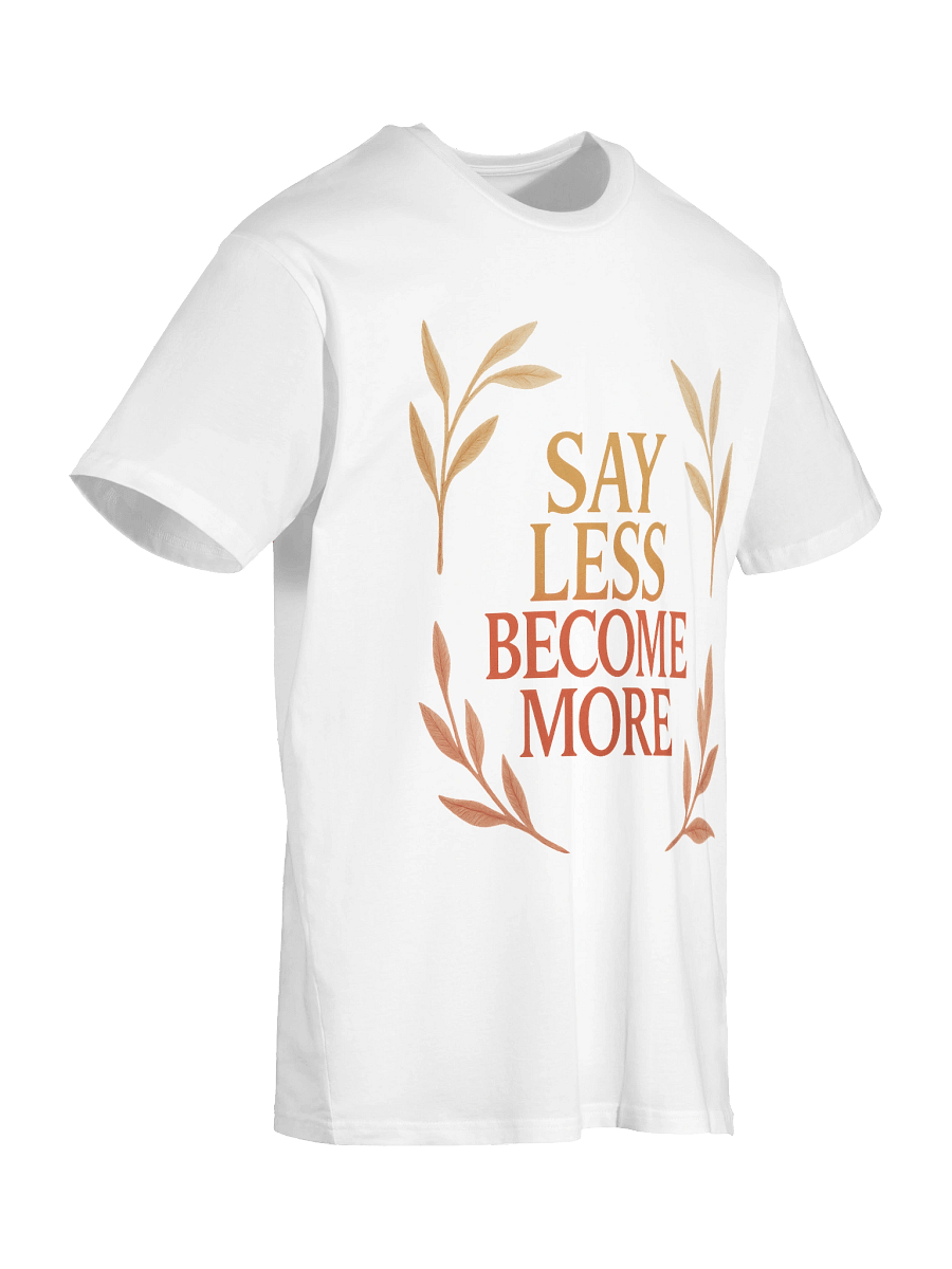 Say Nothing Tee - Become More Edition product image (10)
