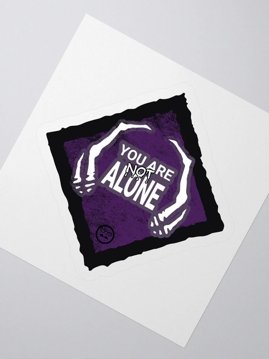 You Are Not Alone Sticker product image (5)