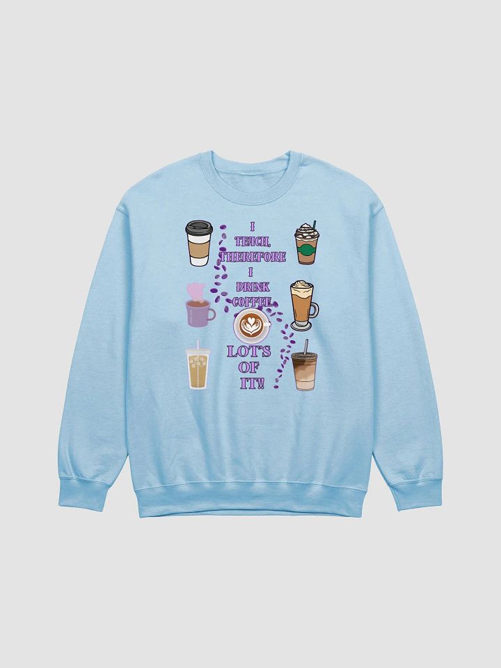 Teacher's Coffee Break Classic Crewneck Sweatshirt product image (1)