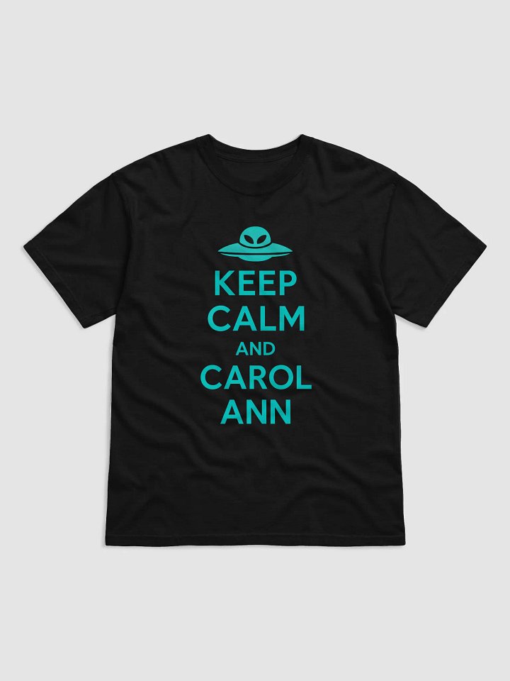 'Keep Calm and Carol Ann' MEME Tee product image (1)