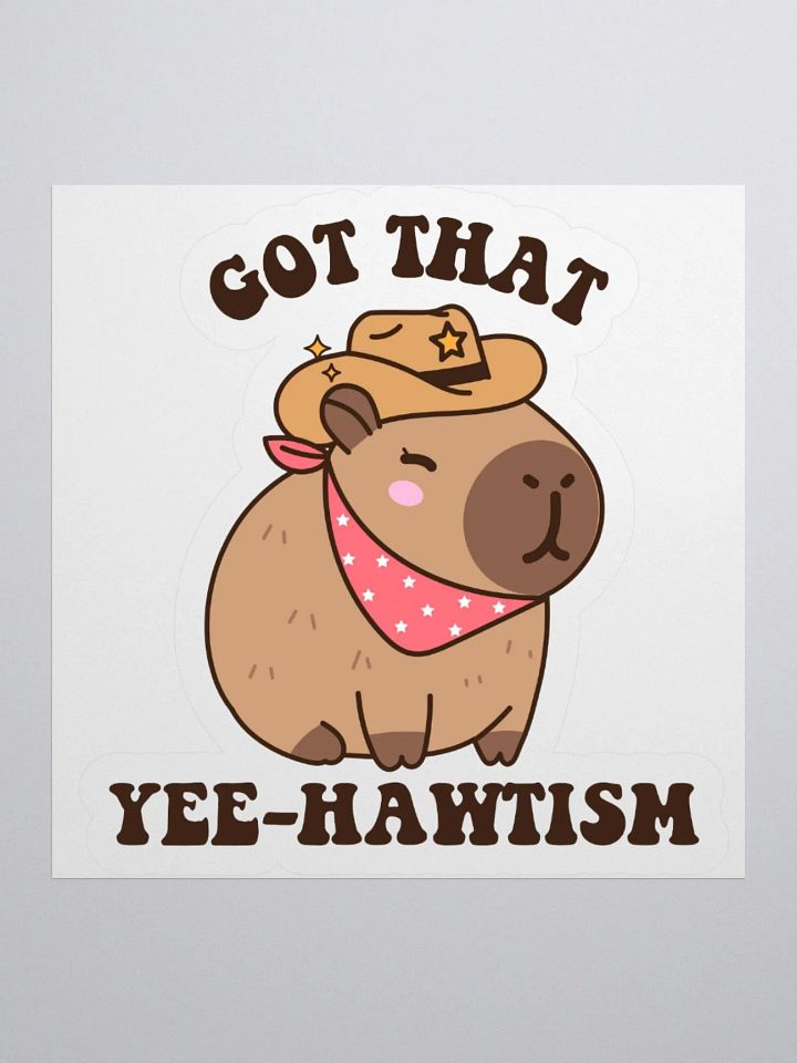 Got That Yee-Hawtism Sticker product image (1)