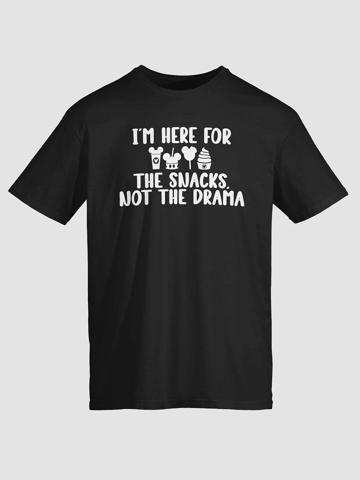 I’m Here for the Snacks, Not the Drama T-Shirt product image (2)