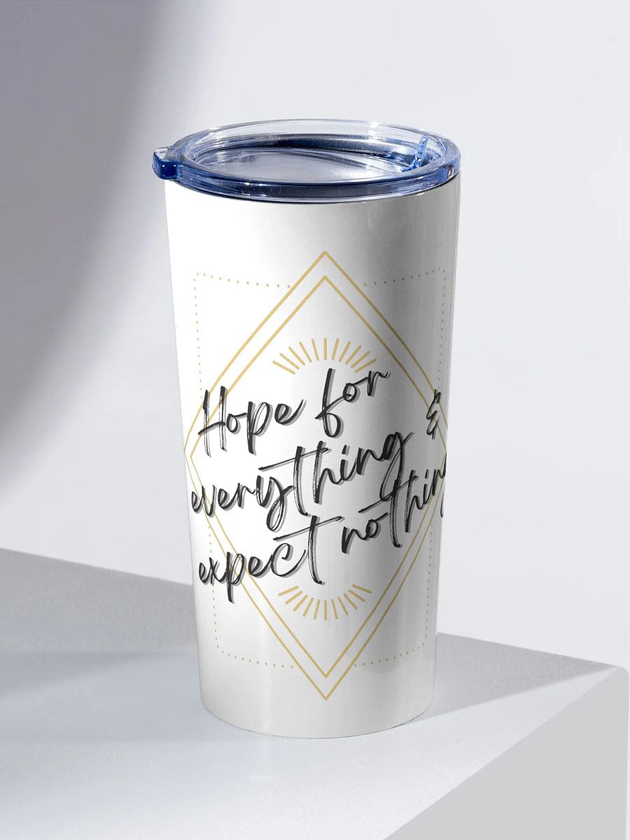 Hope for everything... - Stainless Steel Tumbler product image (2)