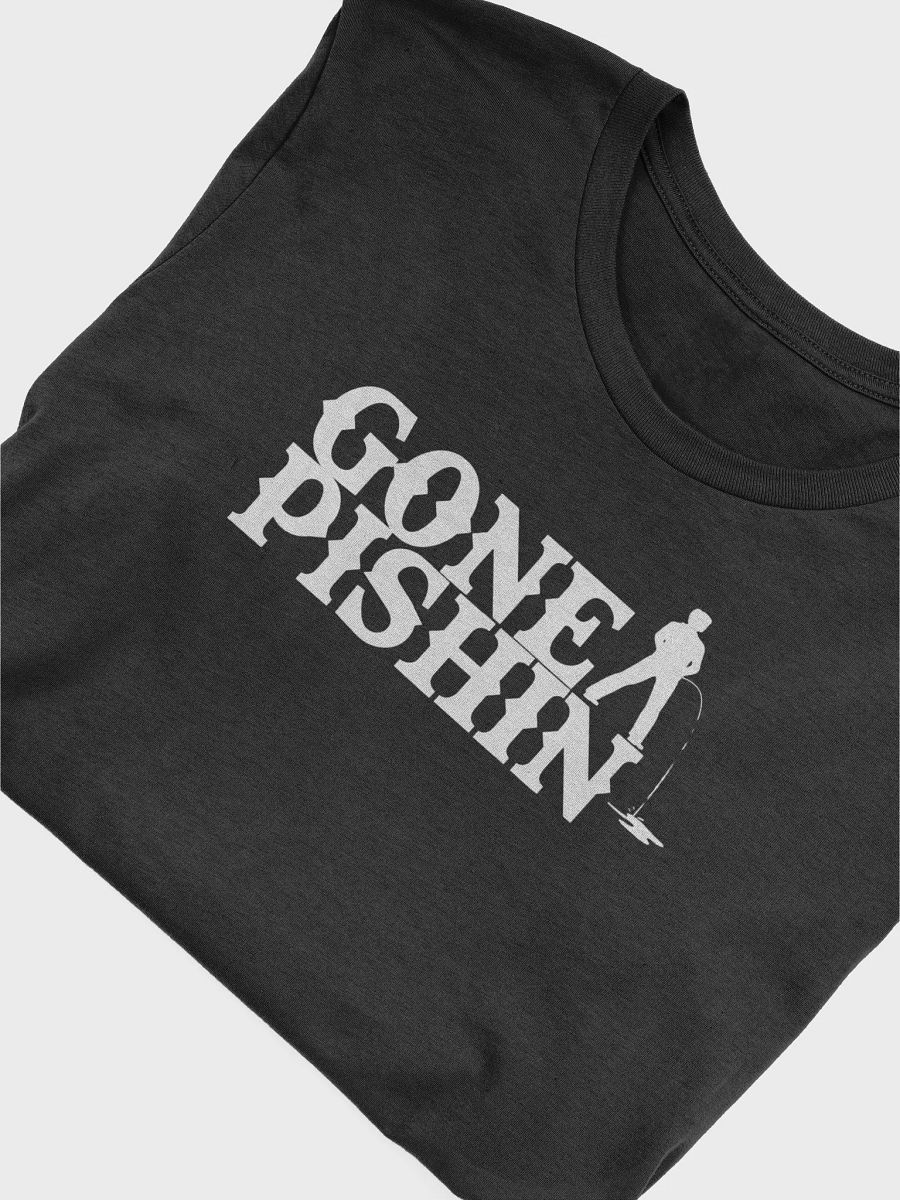 Gone Pishin Dark Tee product image (3)