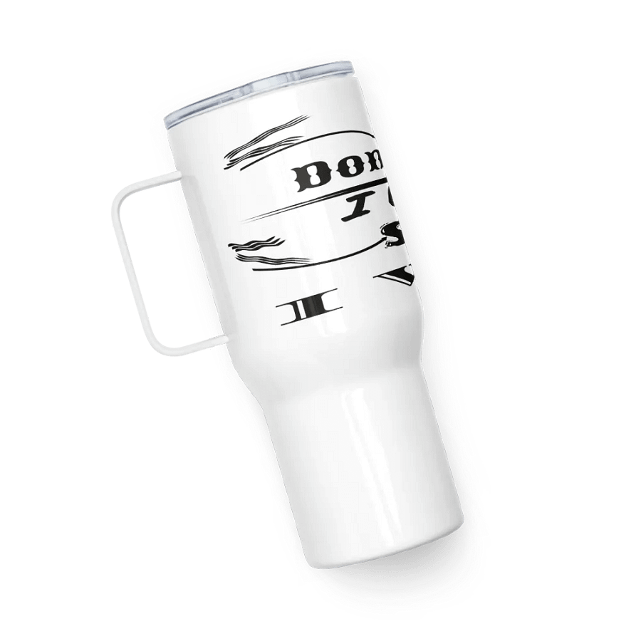 Don't Say I Wish Say I Will - White - Travel Mug with a Handle product image (5)