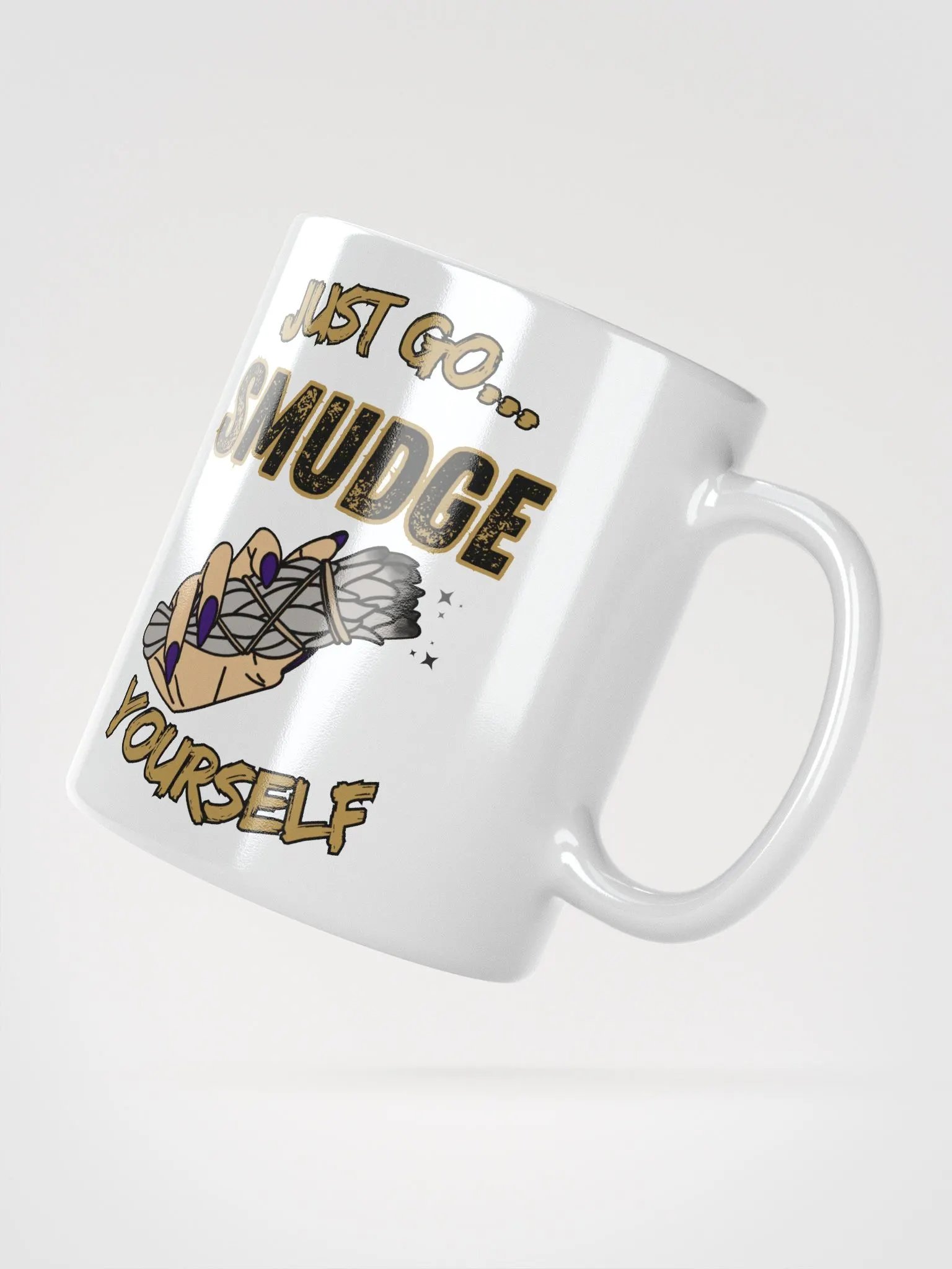 Just Go Smudge Yourself Mug product image (5)
