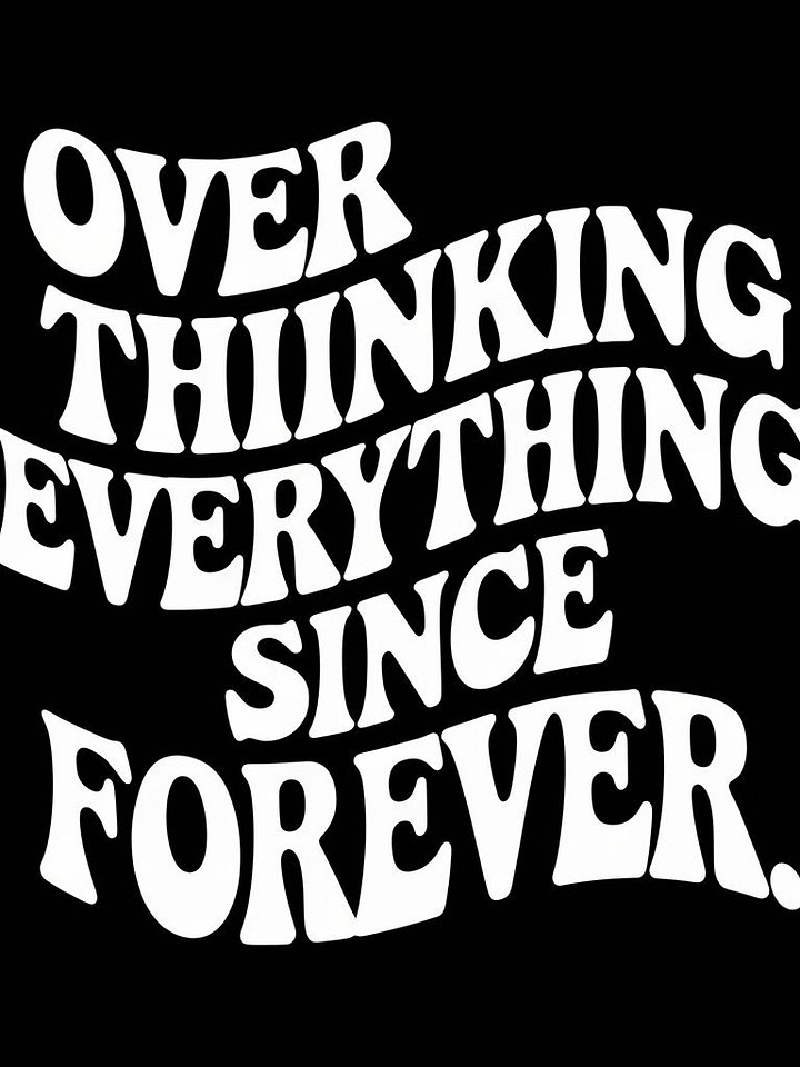 Overthinking Everything Since Forever Framed Matte Wall Art Canvas product image (1)