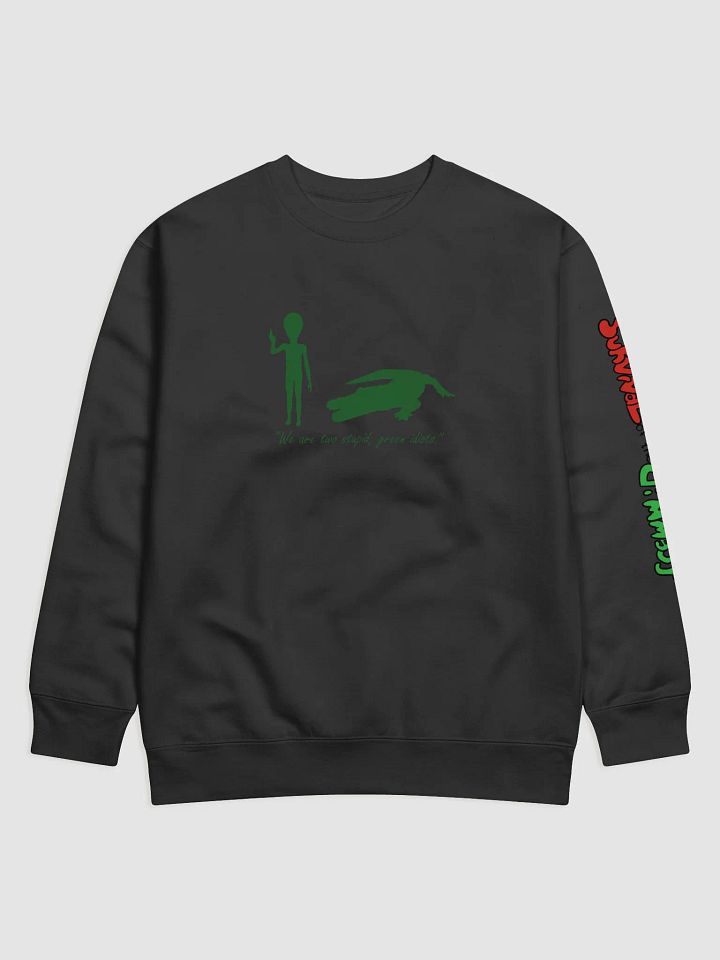 Two Stupid Green Idiots Sweatshirt product image (5)