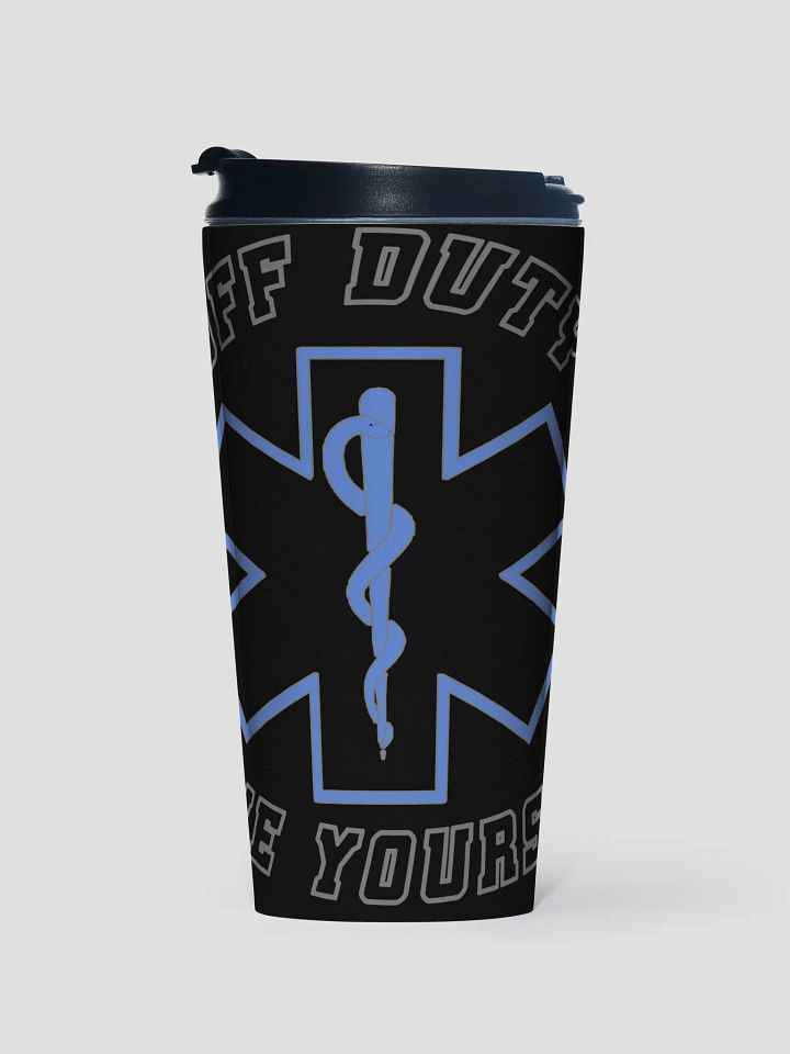 "Off Duty, Save Yourself" EMS Coffee Tumbler product image (1)