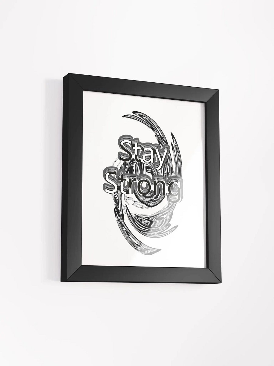 Stay Strong - Framed - High-Quality Matte Poster product image (2)