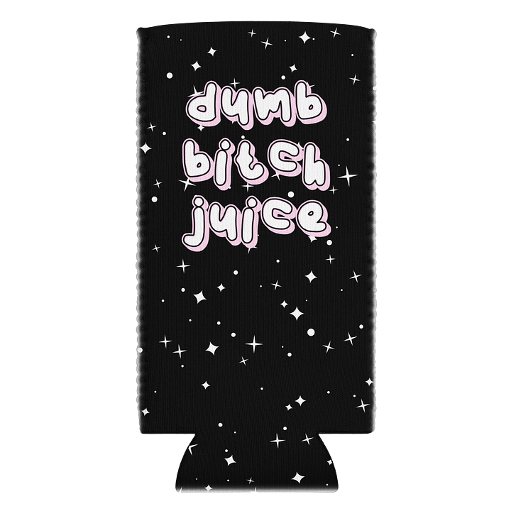 Dumb Bitch Juice Coozie product image (2)