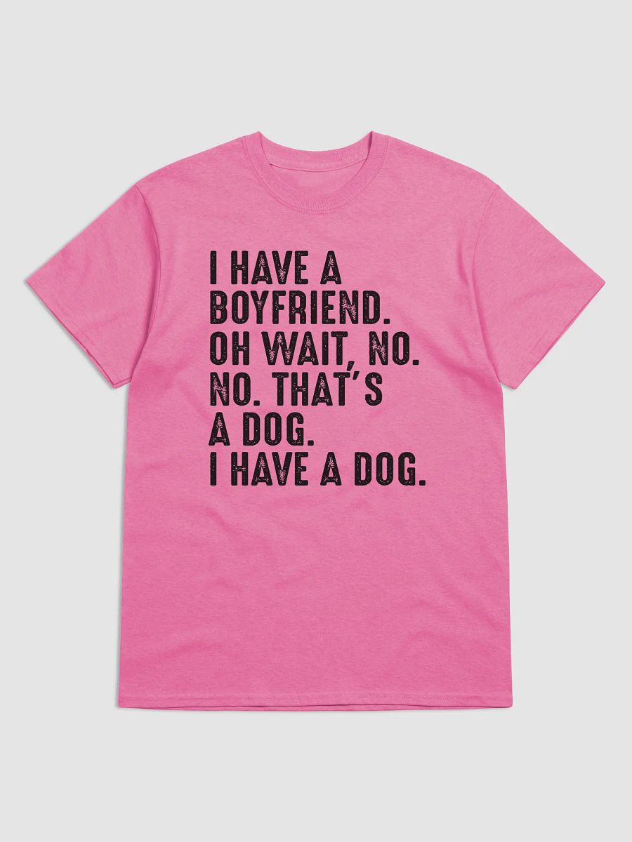 I have a dog - shirt product image (6)