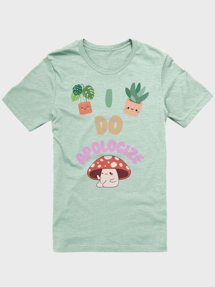 I Do Apologize | Mint T-Shirt product image (1)