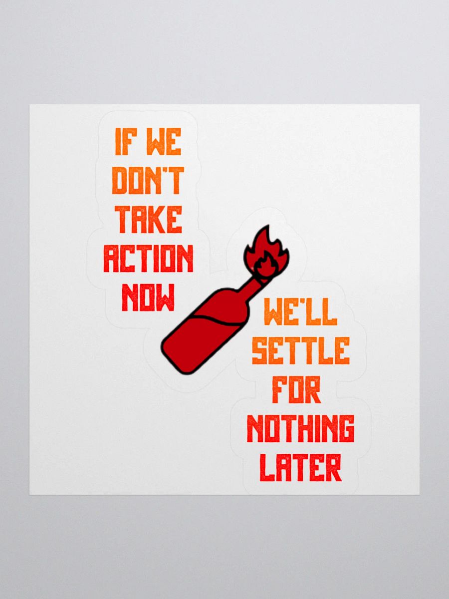 TAKE ACTION NOW Sticker product image (1)