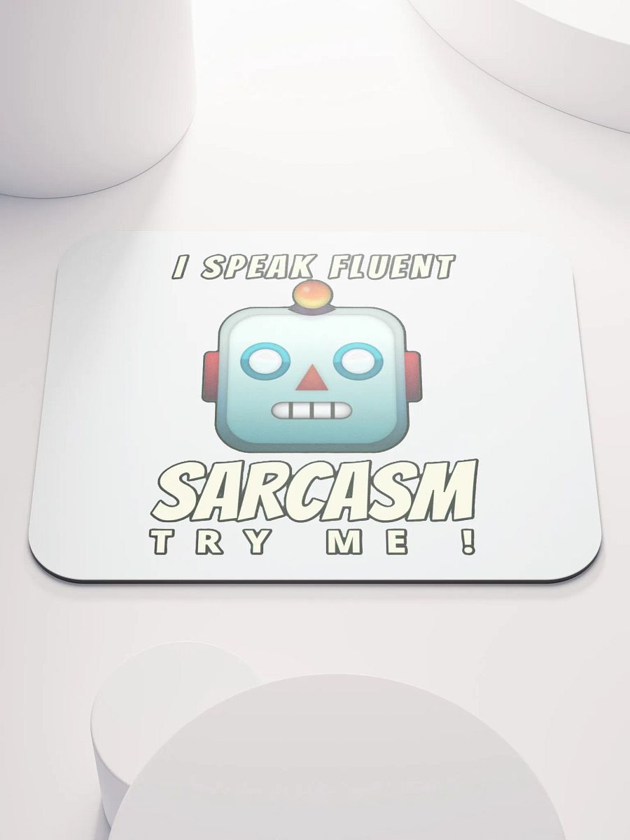 I SPEAK FLUENT SARCASM, TRY ME! product image (1)