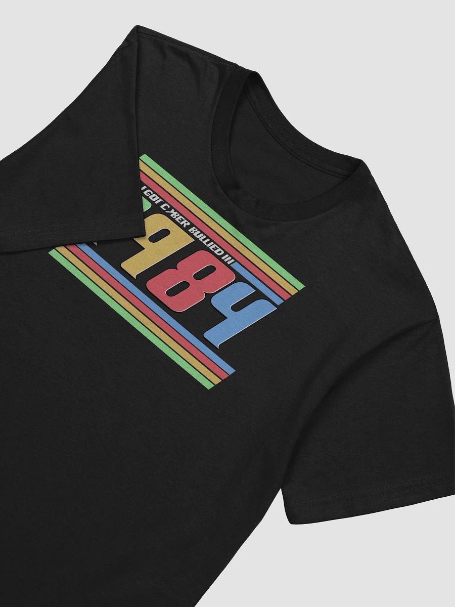 i GOT CYBERBULLIED IN 1984 product image (7)