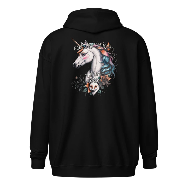 Part-Time Unicorn Full-Time Vixen Zip-up hoodie product image (1)