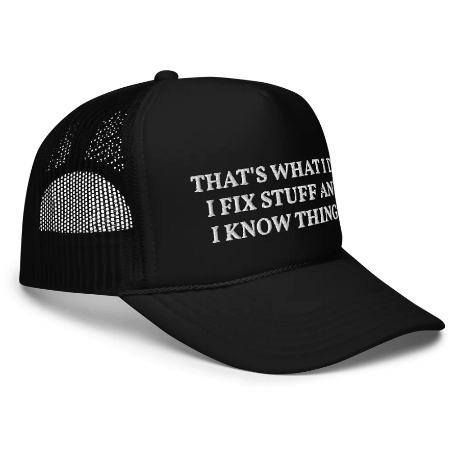 I Fix Stuff - Mechanic, Carpenter, Engineer - Embroidered Hat Trucker Cap product image (3)