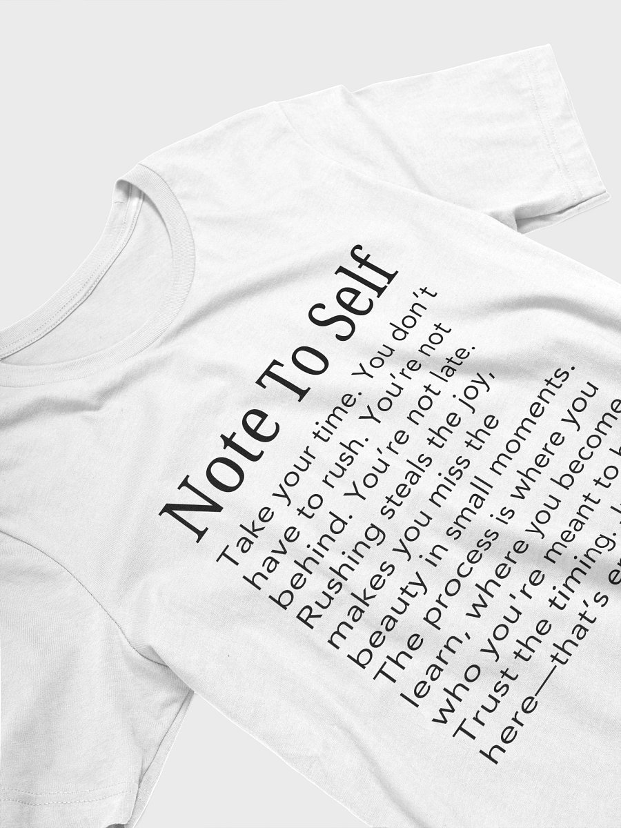 Note to Self Tee – Take Your Time, Trust the Process, You’re Not Behind 🤍 product image (5)