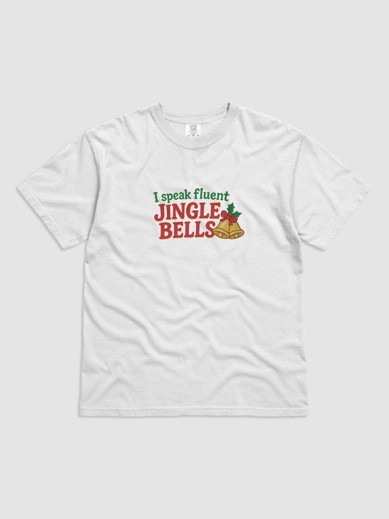 I Speak Fluent Jingle Bells Cotton Tee product image (1)
