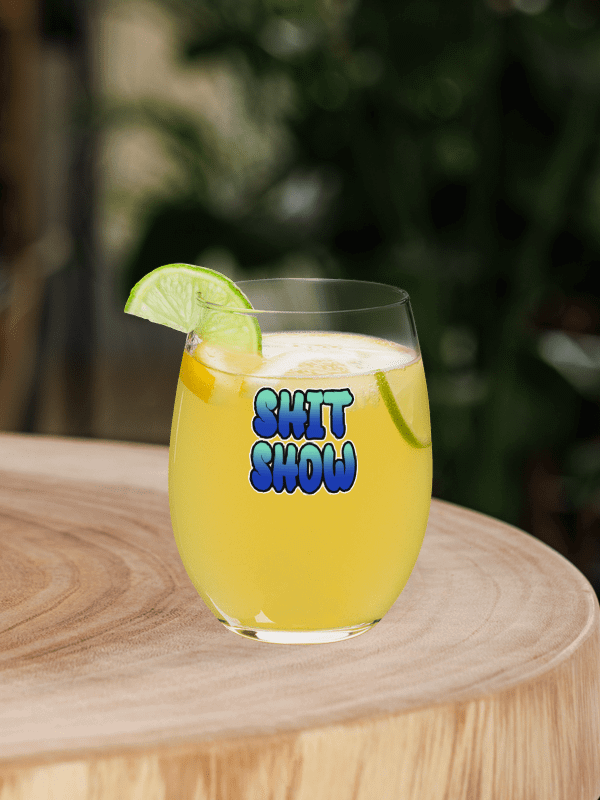 Shit Show - Stemless Wine Glass product image (1)