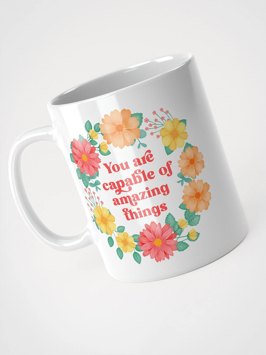 You are capable of amazing things - Motivational Mug product image (3)