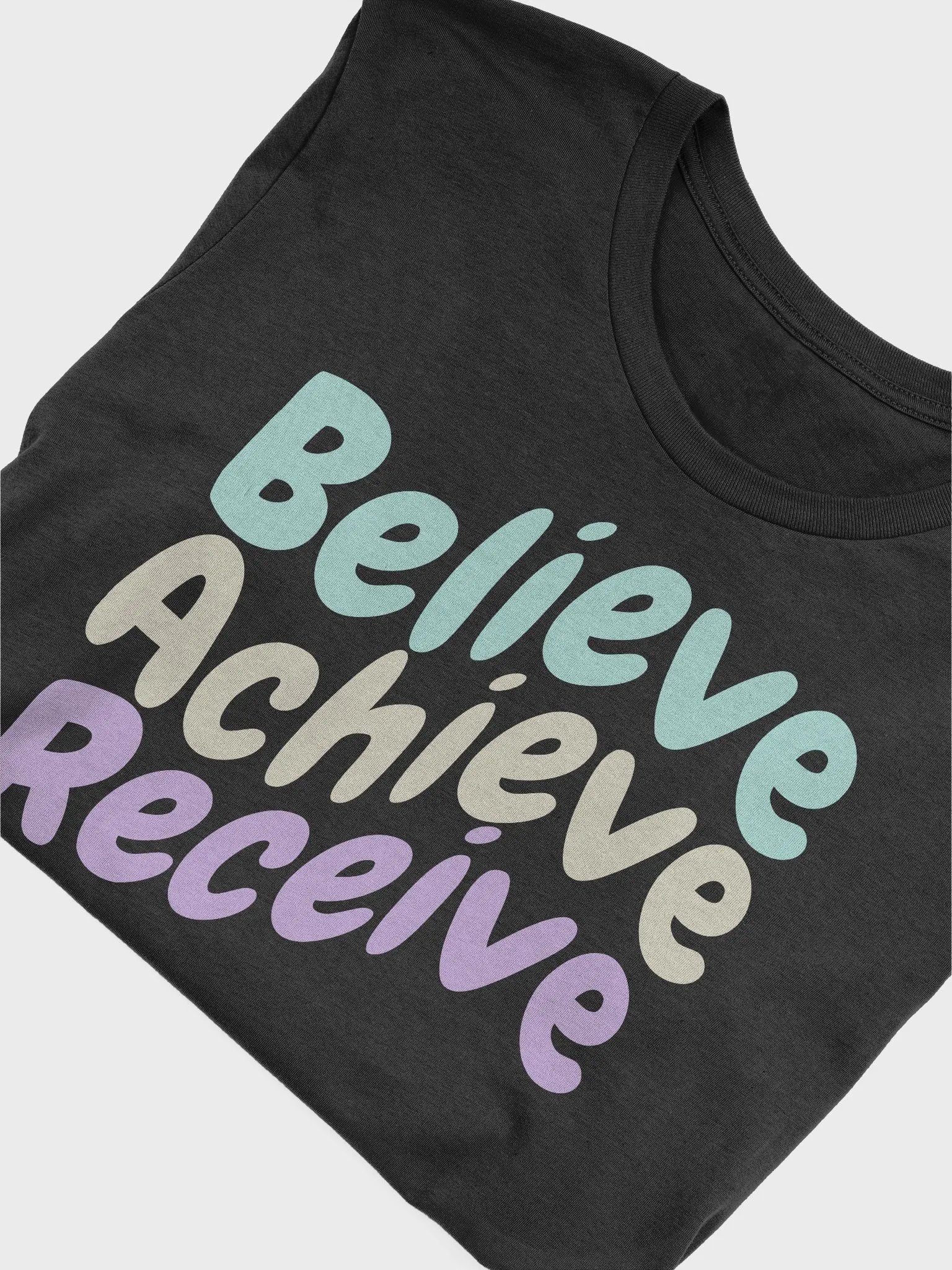 Believe Achieve Receive - Pastel Motivational T-Shirt product image (29)