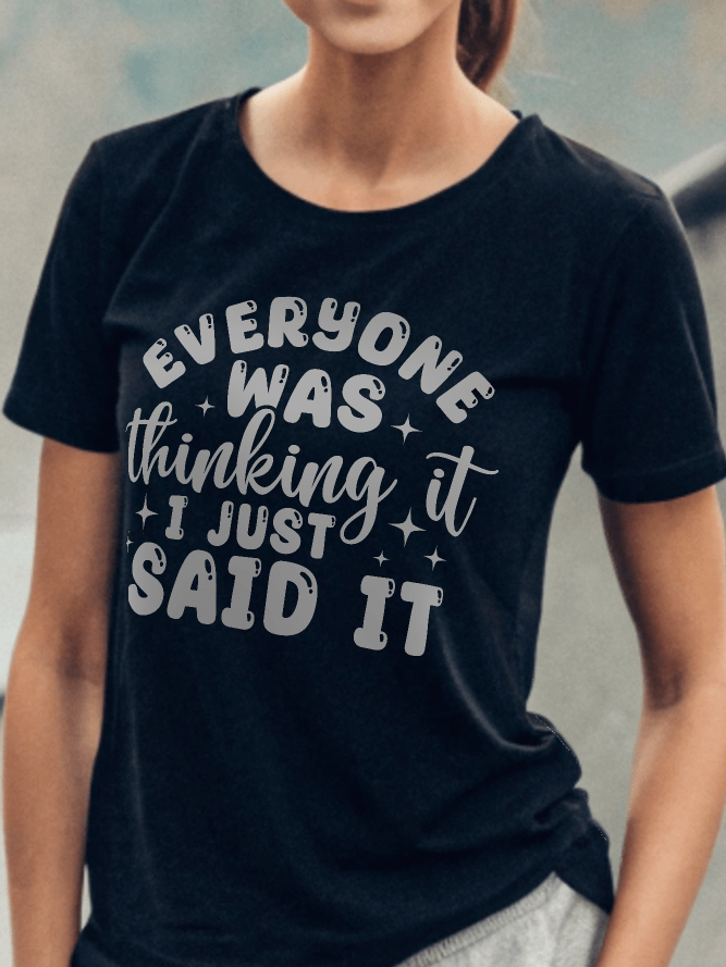 Everyone Was Thinking It I Just Said It Women's Black T-Shirt product image (1)